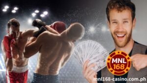 Ang pagtaya sa boxing ay madali sa MNL168 Casino, isang sikat na online na site ng pagsusugal sa Pilipinas.