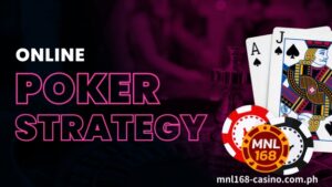 Mastering Online Poker Strategies can turn the tables in your favor, especially in the bustling world of Filipino online gaming.